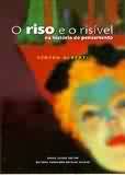 O Riso e o Risvel na Histria do Pensamento