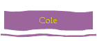 Cole