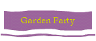 Garden Party