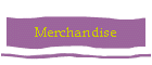 Merchandise
