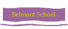 Belmont School