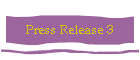 Press Release 3