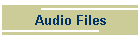 Audio Files