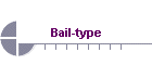 Bail-type