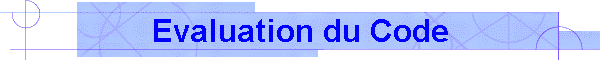 Evaluation du Code