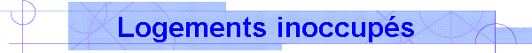 Logements inoccups