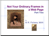 WDP5b Not Your Ordinary Frames in a Web Page, Part 2