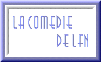 Enter La Comedie de LFN Here