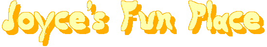 Joyce's Fun Place