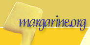 Visit the margarine.org Home Page!