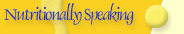 Nutritionally Speaking