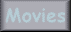 Movies