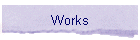 Works