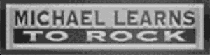 MICHAEL LEARNS TO ROCK (MLTR.COM)