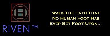 Walk The Path To RIVEN...