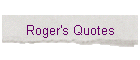Roger's Quotes