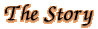 thestory.gif (2130 bytes)
