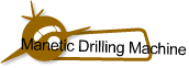 Manetic Drilling Machine