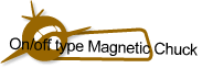 On/off type Magnetic Chuck