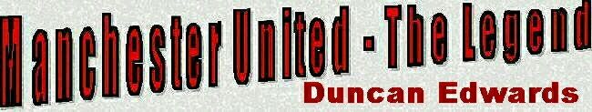  Duncan Edwards 