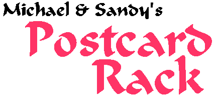 Michael & Sandy's Postcard Rack